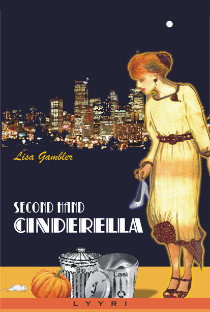 Epäonnistunut tyttö: "Second hand Cinderella"
